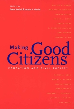 Paperback Making Good Citizens: Education and Civil Society Book