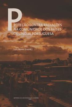 Paperback Proteção contra radiações na comunidade dos países de língua portuguesa [Portuguese] Book