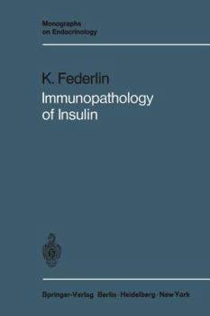 Paperback Immunopathology of Insulin: Clinical and Experimental Studies Book