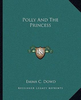 Paperback Polly And The Princess Book