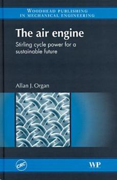 Hardcover The Air Engine: Stirling Cycle Power for a Sustainable Future Book