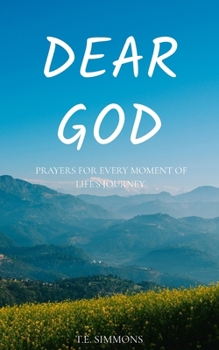Paperback Dear God: A Prayer Guide for Life's Journey Book