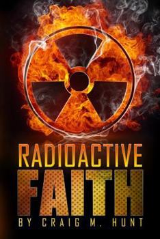 Paperback Radioactive Faith Book