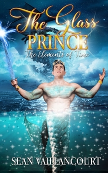 Paperback The Glass Prince: The Elements of Time Book