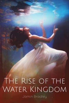 Paperback The Rise of the Water Kingdom Book