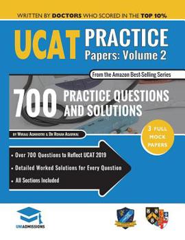 Paperback Ucat Practice Papers Volume Two: 3 Full Mock Papers, 700 Questions in the Style of the Ucat, Detailed Worked Solutions for Every Question, 2020 Editio Book