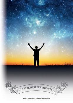 Paperback La terrestre et l'éternité [French] Book
