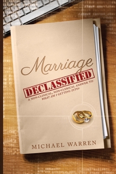 Paperback Marriage Declassified: What am I getting into? Book