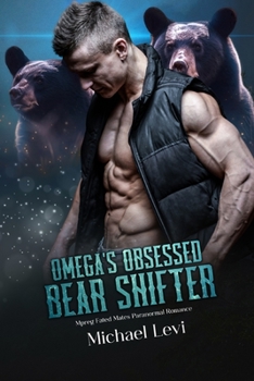 Paperback Omega's Obsessed Bear Shifter: Mpreg Fated Mates Paranormal Romance Book