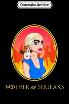 Paperback Composition Notebook: Mother of Squeaks Journal/Notebook Blank Lined Ruled 6x9 100 Pages Book