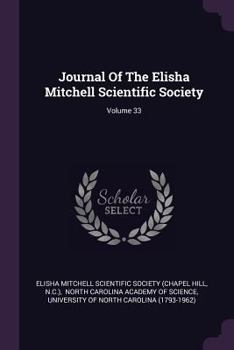 Paperback Journal Of The Elisha Mitchell Scientific Society; Volume 33 Book