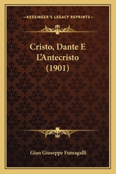 Paperback Cristo, Dante E L'Antecristo (1901) [French] Book