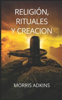Paperback Religi?n, Rituales Y Creacion [Spanish] Book