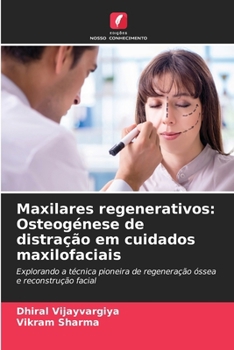 Paperback Maxilares regenerativos: Osteogénese de distração em cuidados maxilofaciais [Portuguese] Book