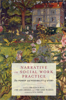 Paperback Narrative in Social Work Practice: The Power and Possibility of Story Book