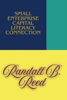 Small Enterprise Capital Literacy Connection