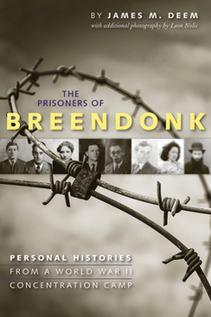 Hardcover The Prisoners of Breendonk: Personal Histories from a World War II Concentration Camp Book