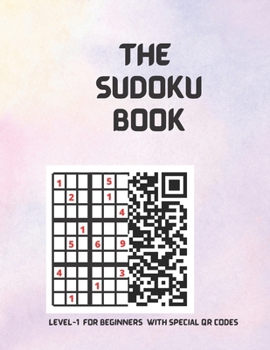 Paperback The Sudoku Book: Level 1 for Beginners with Special Qr Codes. Book
