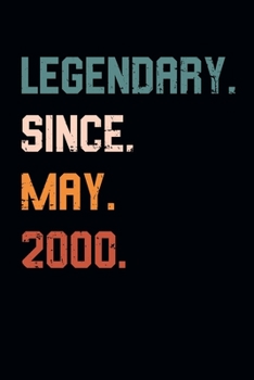 Blank Lined Journal, Notebook, Diary, Planner - Legendary Since May 2000 - 19th Birthday Gift For 19 Years Old Men and Women born in May: Medium ... Diary, 110 page, Lined, 6x9 (15.2 x 22.9 cm)