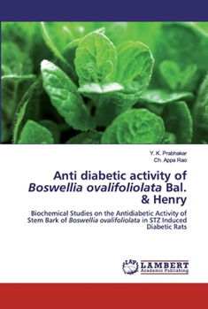 Paperback Anti diabetic activity of Boswellia ovalifoliolata Bal. & Henry Book