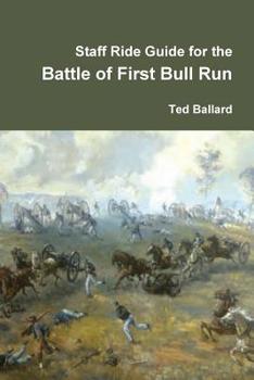 Paperback Staff Ride Guide for the Battle of First Bull Run Book