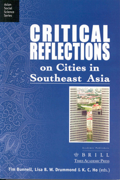 Paperback Critical Reflections on Cities in Southeast Asia (Asian Social Science Series, 3) Book