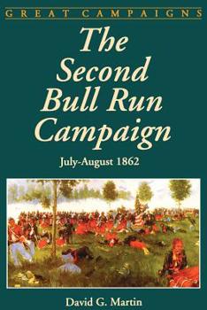 Paperback The Second Bull Run Campaign: July - August 1962 Book