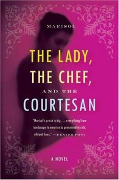 Paperback The Lady, the Chef, and the Courtesan Book