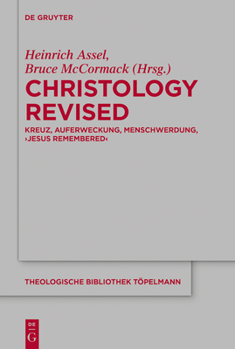 Hardcover Christology Revised: Kreuz, Auferweckung, Menschwerdung, 'Jesus Remembered' [German] Book