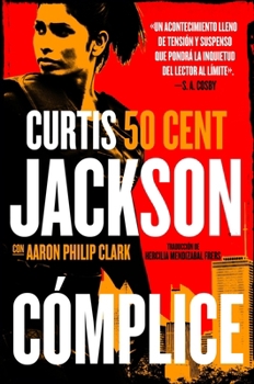 Paperback Cómplice: The Accomplice (Spanish Edition) [Spanish] Book