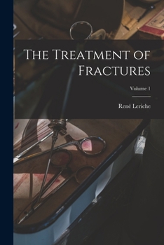 Paperback The Treatment of Fractures; Volume 1 Book