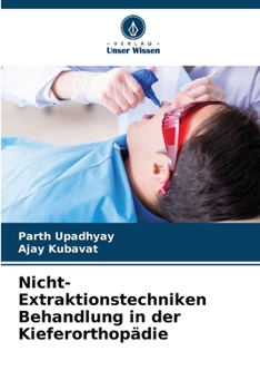 Paperback Nicht-Extraktionstechniken Behandlung in der Kieferorthopädie [German] Book