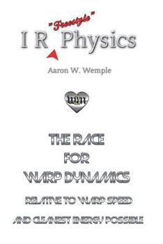 Paperback I R Physics: The Race for Warp Dynamics Book