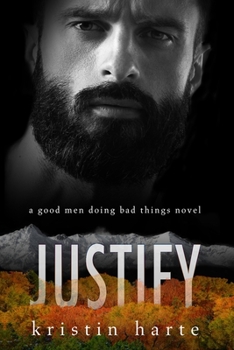 Paperback Justify: A Good Men Doing Bad Things Novel Book