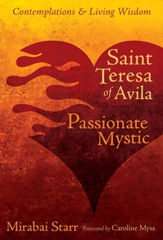 Paperback Saint Teresa of Avila: Passionate Mystic Book