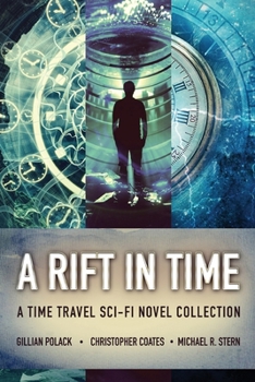 Paperback A Rift In Time: A Time Travel Sci-Fi Novel Collection Book