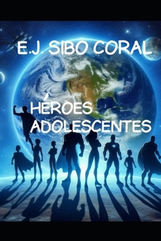 Paperback Héroes Adolescentes (Spanish Edition) [Spanish] Book