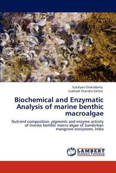 Paperback Biochemical and Enzymatic Analysis of Marine Benthic Macroalgae Book