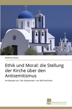 Paperback Ethik und Moral: die Stellung der Kirche über den Antisemitismus [German] Book
