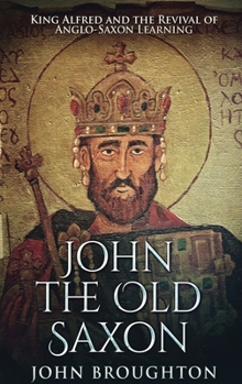 Hardcover John The Old Saxon: Large Print Hardcover Edition [Large Print] Book