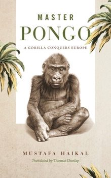 Hardcover Master Pongo: A Gorilla Conquers Europe Book