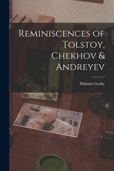 Paperback Reminiscences of Tolstoy, Chekhov & Andreyev Book