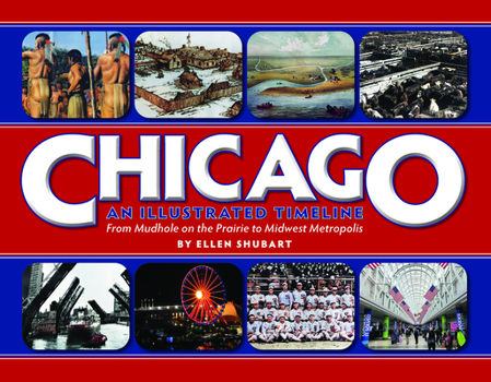 Hardcover Chicago: An Illustrated Timeline Book