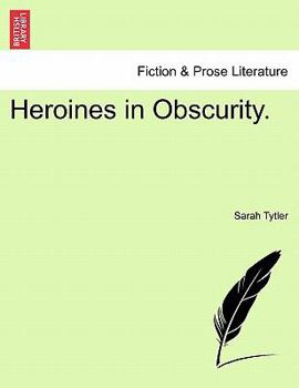 Paperback Heroines in Obscurity. Book