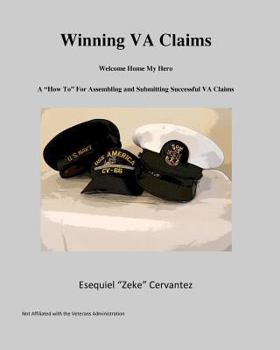 Paperback Winning VA Claims: Welcome Home My Hero Book