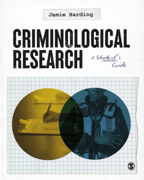 Hardcover Criminological Research: A Student's Guide Book