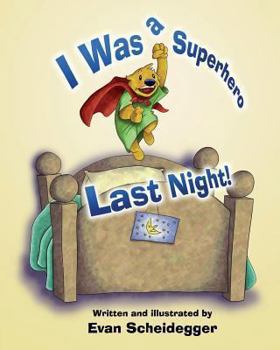 Paperback I Was a Superhero Last Night! Book