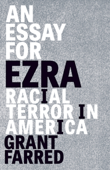 Paperback An Essay for Ezra: Racial Terror in America Book