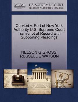 Paperback Cervieri V. Port of New York Authority U.S. Supreme Court Transcript of Record with Supporting Pleadings Book