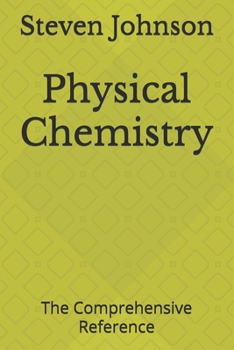 Paperback Physical Chemistry: The Comprehensive Reference Book
